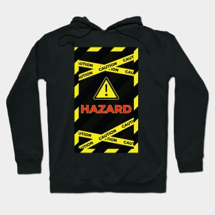 HAZARD-CAUTION Hoodie